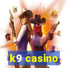 k9 casino